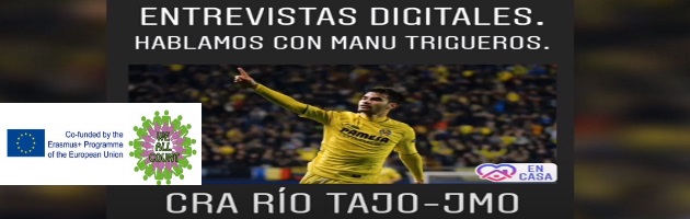 ‘We All Count’: ‘Hablamos con…’ el alumnado del CRA Río Tajo entrevista al futbolista del Villarreal Manu Trigueros